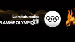 Les radios locales relais de la flamme olympique dans Reportages VIP du 15/06/2024