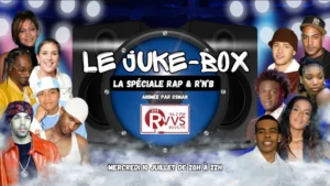 Le juke-box, 1ère émission consacrée au r'n'b et au rap le 10/07/2024