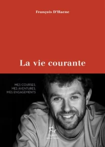 "La vie courante" livre de François D'Haene présenté dans Reportages VIP du 21/09/2024